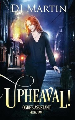 Upheaval!: Ogre's Assistant Book Two - Martin, Deborah J.