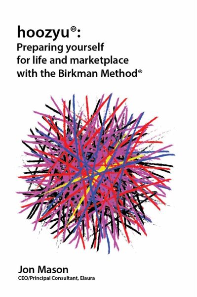 Hoozyu: Preparing Yourself for Life and Marketplace Using the Birkman Method (eBook, ePUB)