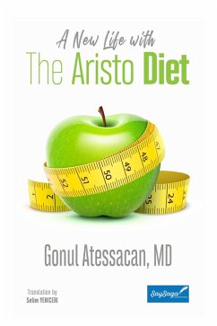 A New Life with the Aristo Diet (eBook, ePUB) - Atessacan, Gonul