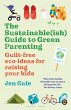 The Sustainable(ish) Guide to Green... - Bild 1