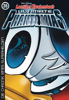 Die Chronik eines Superhelden / Lustiges Taschenbuch Ultimate Phantomias Bd.38 (eBook, ePUB) - Disney, Walt