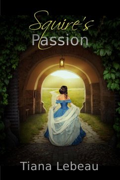 Squire's Passion (eBook, ePUB) - LeBeau, Tiana