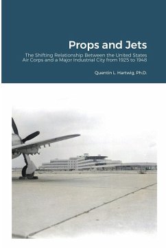 Props and Jets - Hartwig, Quentin L.