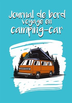 Journal de bord voyage en camping-car - Charpin, René