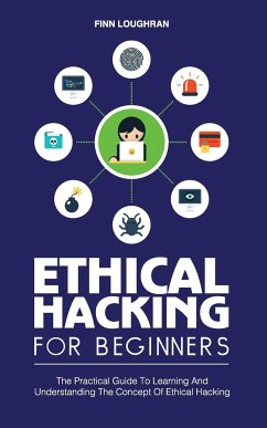 ETHICAL HACKING FOR BEGINNERS - Loughran, Finn