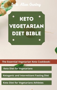 Keto Vegetarian Diet Bible - Guntry, Sebi Alan