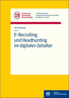 E-Recruiting und Headhunting im digitalen Zeitalter (eBook, PDF) - Rauls, Henning