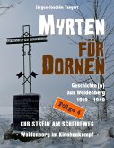 MYRTEN FÜR DORNEN - Geschichte(n) aus Weidenberg 1919-1949, Alltagsleben und Kirchenkampf in einer oberfränkischen Marktgemeinde, Folge 4