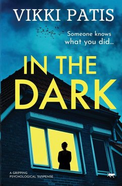 In the Dark: A Gripping Psychological Suspense - Patis, Vikki