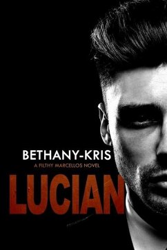 Filthy Marcellos: Lucian - Bethany-Kris