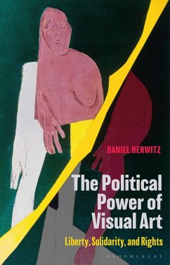 The Political Power of Visual Art (eBook, PDF) - Herwitz, Daniel