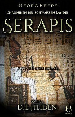 Serapis. Historischer Roman. Band 1 (eBook, ePUB) - Ebers, Georg