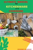 Ultimate Manuel for Kitchenware and Cookware (eBook, ePUB)