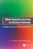 Work-Based Learning in Clinical Settings (eBook, ePUB)
