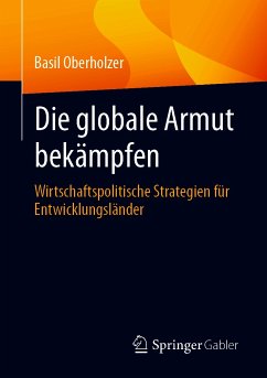 Die globale Armut bekämpfen (eBook, PDF) - Oberholzer, Basil