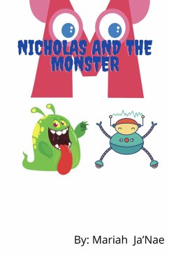 Nicholas and the Monster (eBook, ePUB) - Ja'Nae, Mariah