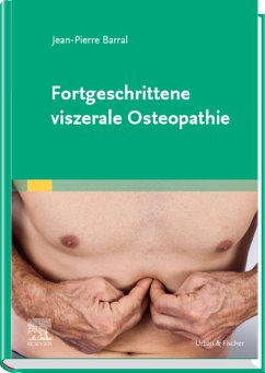 Fortgeschrittene viszerale Osteopathie (eBook, ePUB) - Barral, Jean-Pierre