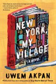 New York, My Village: A Novel (eBook, ePUB)