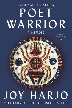 Poet Warrior: A Memoir (eBook, ePUB) - Harjo, Joy