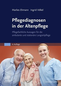 Pflegediagnosen in der Altenpflege (eBook, ePUB) - Ehmann, Marlies; Völkel, Ingrid