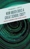 How Much Does a Great School Cost? (eBook, ePUB)