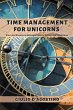 Time Management for Unicorns (eBook,... - Bild 1