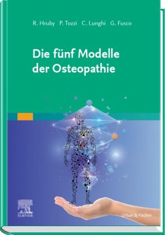 Die fünf Modelle der Osteopathie (eBook, ePUB) - Hruby, R.; Tozzi, P.; Lunghi, C.; Fusco, G.