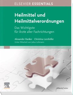 ELSEVIER ESSENTIALS Heilmittel und Heilmittelverordnungen (eBook, ePUB) - Ranker, Alexander; Lemhöfer, Christina