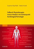 Fallbuch Physiotherapie: Innere Medizin mit Schwerpunkt Kardiologie/Pulmologie (eBook, ePUB)