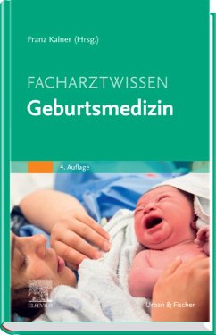 Facharztwissen Geburtsmedizin (eBook, ePUB)