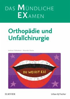 MEX Das Mündliche Examen Orthopädie u. Unfallchirurgie (eBook, ePUB) - Ficklscherer, Andreas; Paulus, Alexander