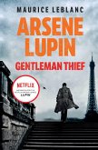 Arsene Lupin, Gentleman-Thief (eBook, ePUB)