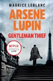 Arsene Lupin, Gentleman-Thief (eBook, ePUB)