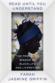 Read Until You Understand: The Profound Wisdom of Black Life and Literature (eBook, ePUB)