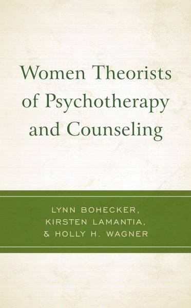 Women Theorists of Psychotherapy and Counseling (eBook, ePUB) Women Theorists of Psychotherapy and Counseling (eBook, ePUB)