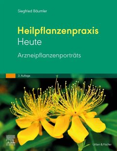 Heilpflanzenpraxis heute - Arzneipflanzenporträts (eBook, ePUB) - Bäumler, Siegfried