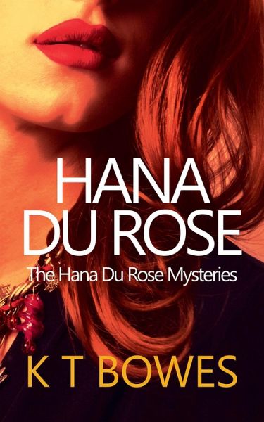 Hana Du Rose (The Hana Du Rose Mysteries, #2) (eBook, ePUB)