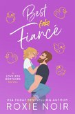 Best Fake Fiancé: A Single Dad Romance (Loveless Brothers Romance, #2) (eBook, ePUB)