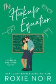 The Hookup Equation: A Professor / Student Romance (Loveless Brothers Romance, #4) (eBook, ePUB)