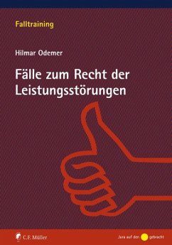 Fälle zum Recht der Leistungsstörungen - Odemer, Hilmar