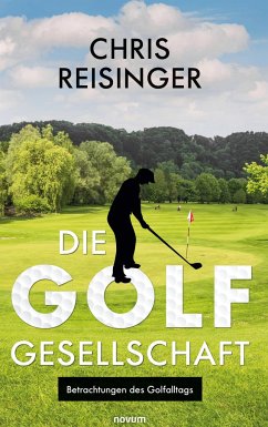 Die Golfgesellschaft - Reisinger, Chris