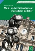 Musik und Zeitmanagement im digitalen Zeitalter