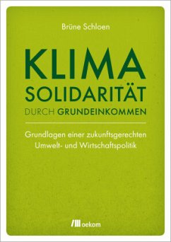 Klimasolidarität durch Grundeinkommen - Schloen, Brüne