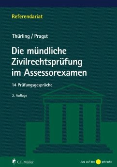 Die mündliche Zivilrechtsprüfung im Assessorexamen - Thürling, Julia;Pragst, Robert