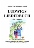 Ludwigs Liederbuch für Violine