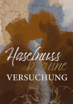 Haselnussbraune Versuchung - Abay, Ysold