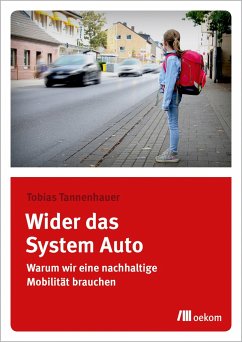 Wider das System Auto - Tannenhauer, Tobias