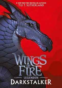 Darkstalker / Wings of Fire Legenden Bd.2 - Sutherland, Tui, T.