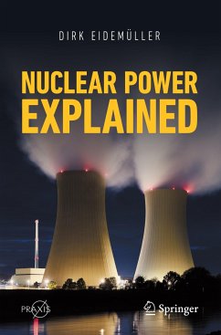 Nuclear Power Explained - Eidemüller, Dirk