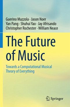 The Future of Music - Mazzola, Guerino;Noer, Jason;Pang, Yan